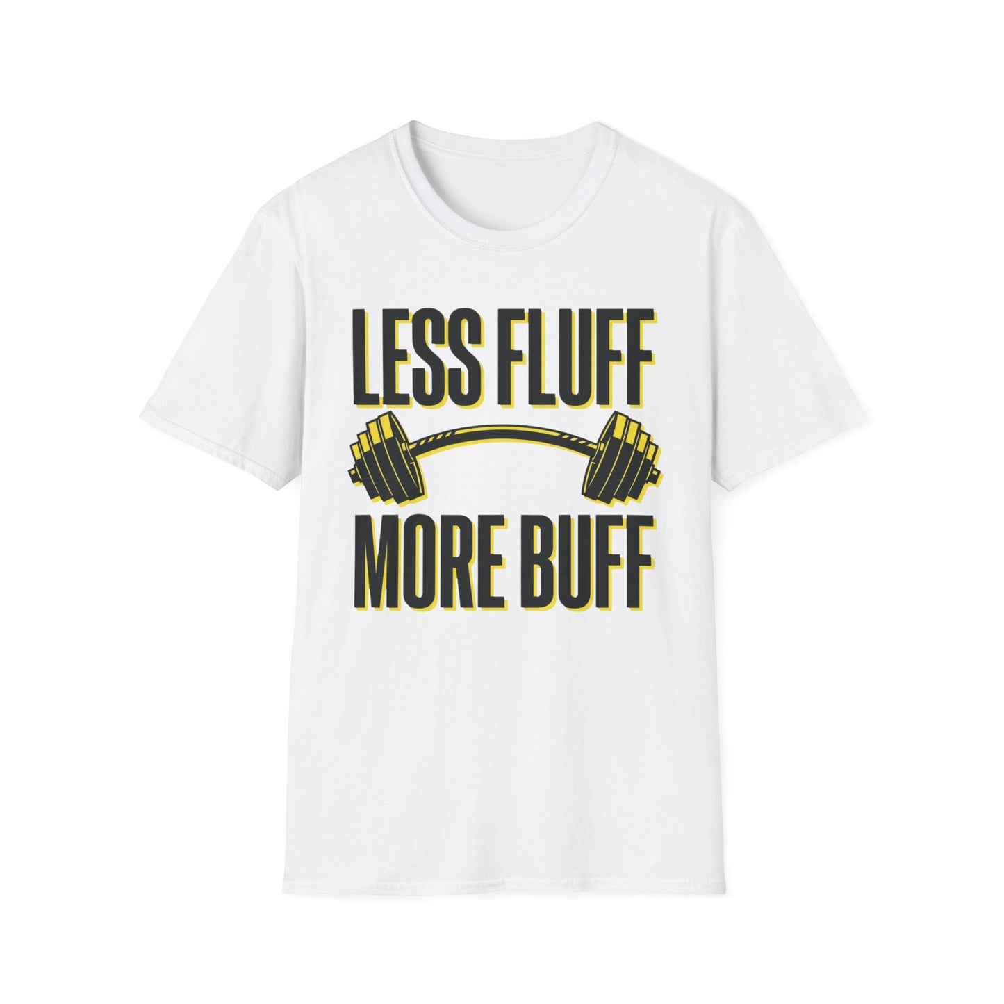 Less Fluff More Buff - Weight Edition graphic t-shirt mockup