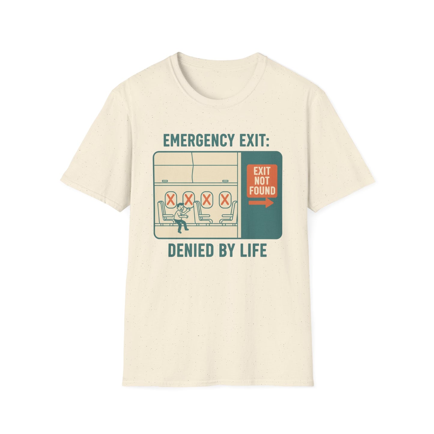 Emergency Exit Denied by Life graphic t-shirt mockup