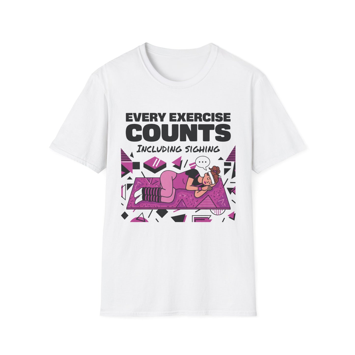 Every Exercise Counts, Including Sighing graphic t-shirt mockup