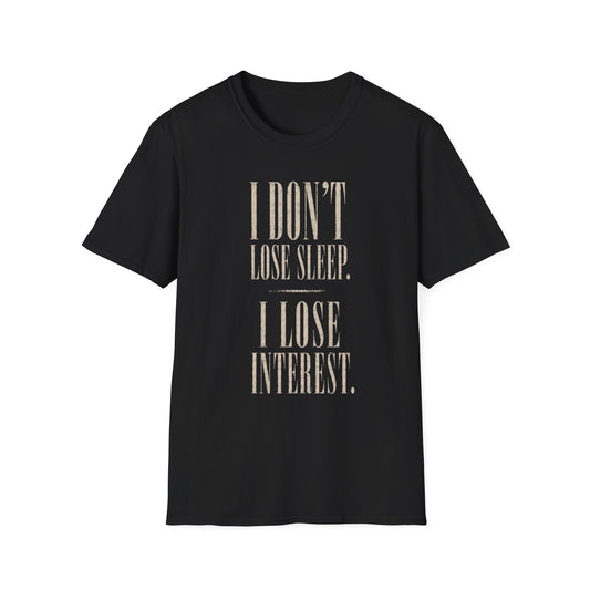 Lose Interest Tee