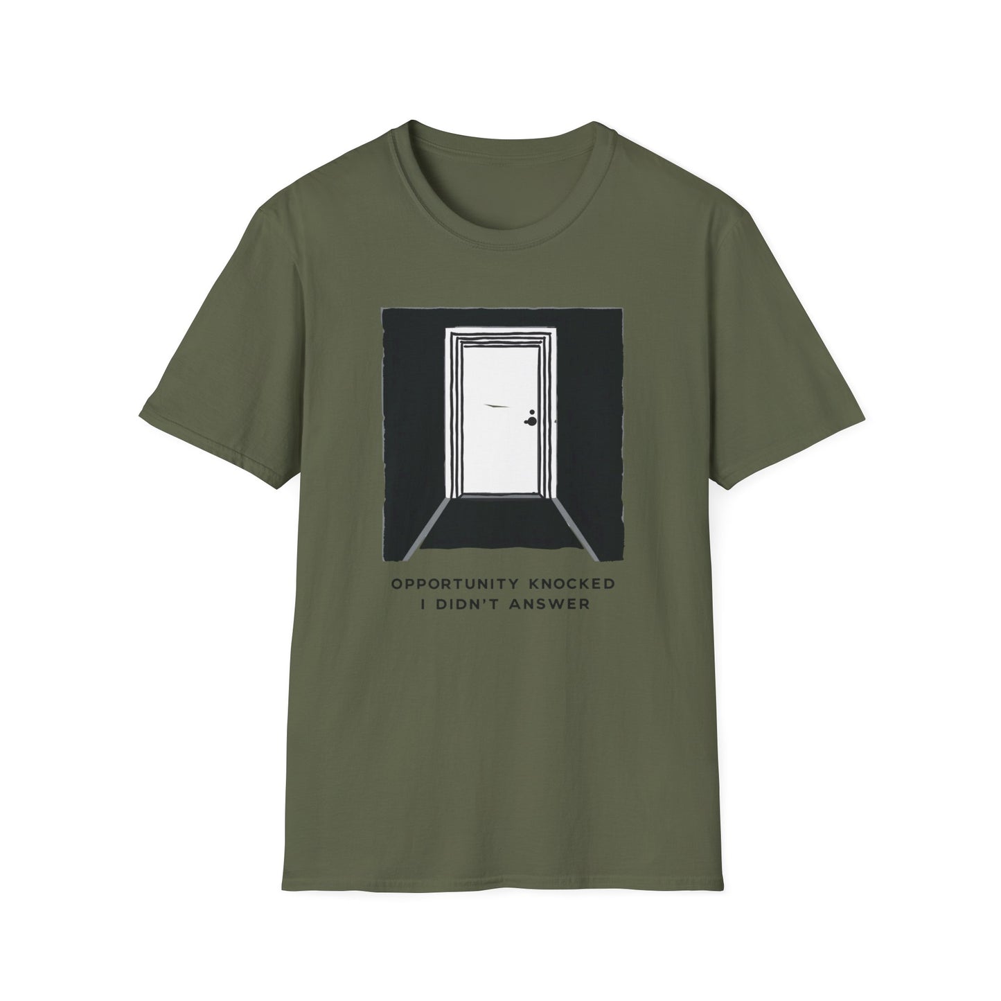 Opportunity Knocked. I Didn't Answer graphic t-shirt mockup