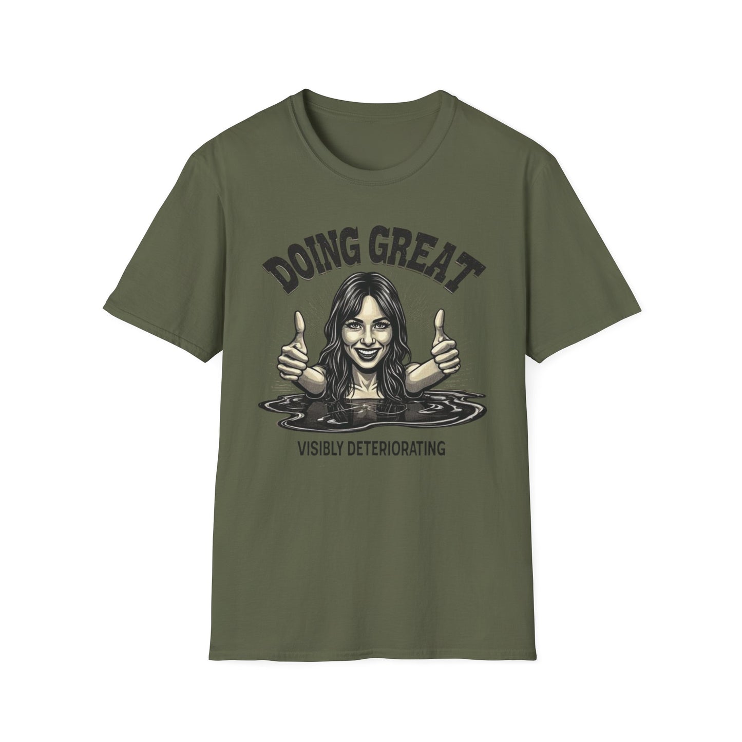 Doing Great, Visibly Deteriorating - Serif Edition graphic t-shirt mockup