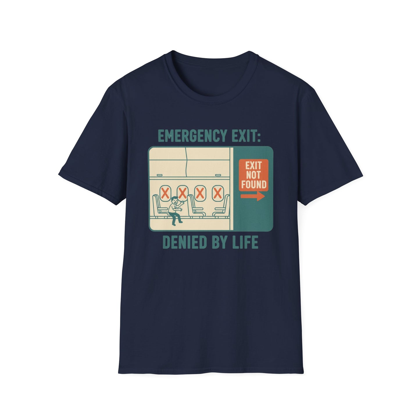 Emergency Exit Denied by Life graphic t-shirt mockup