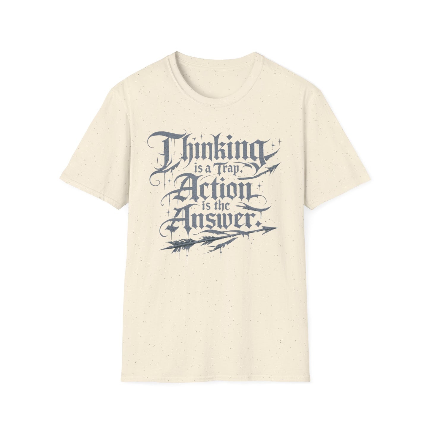 Thinking Is a Trap, Action Is the Answer graphic t-shirt mockup