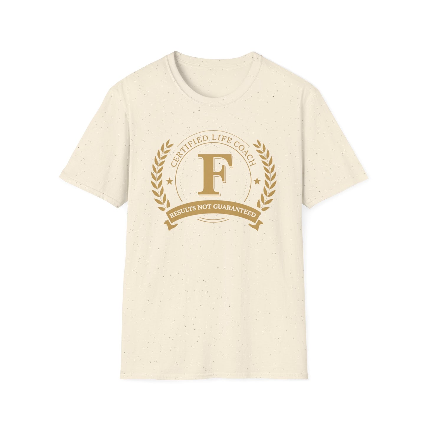 Certified Life Coach: Results Not Guaranteed graphic t-shirt mockup