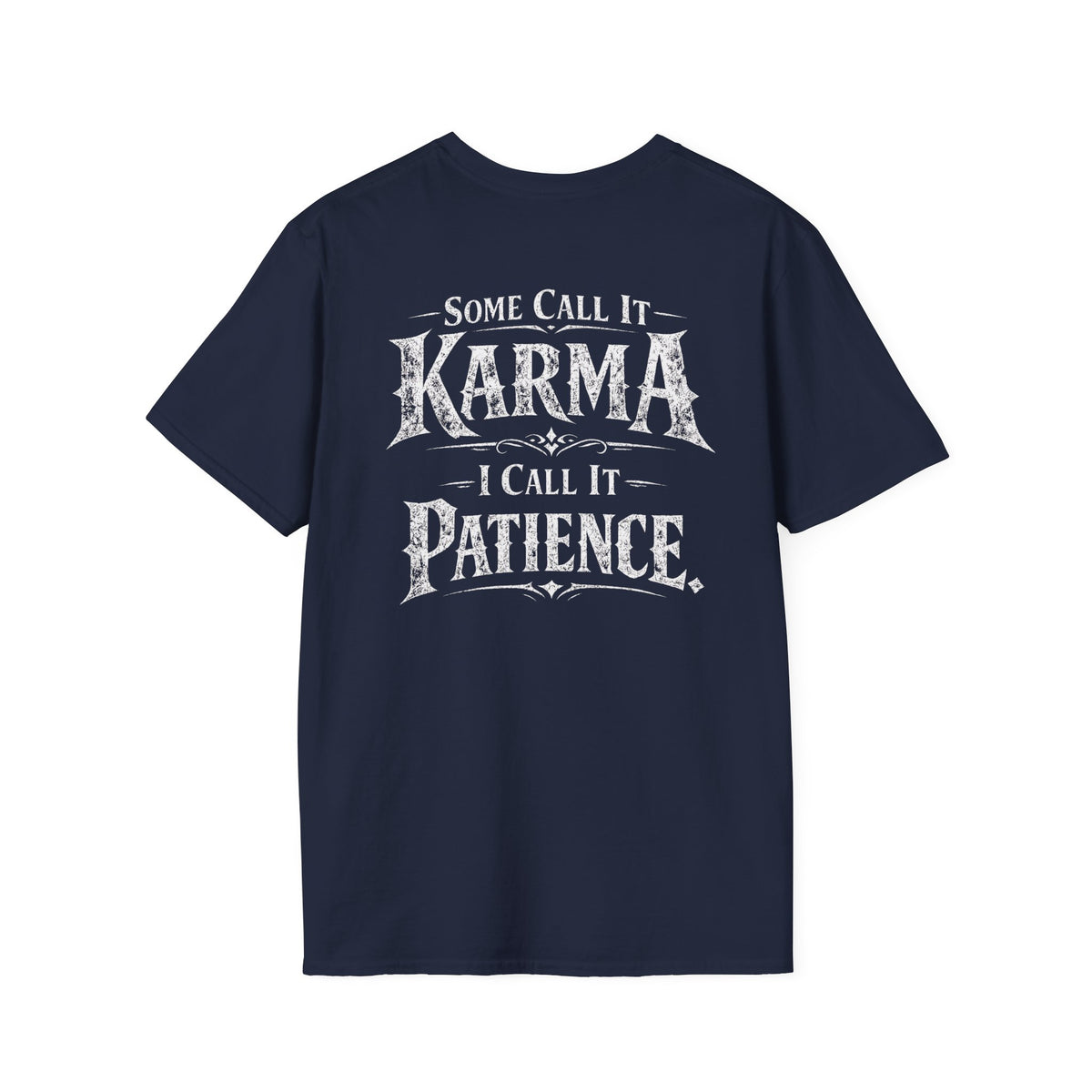 Karma Patience Tee - Back Print