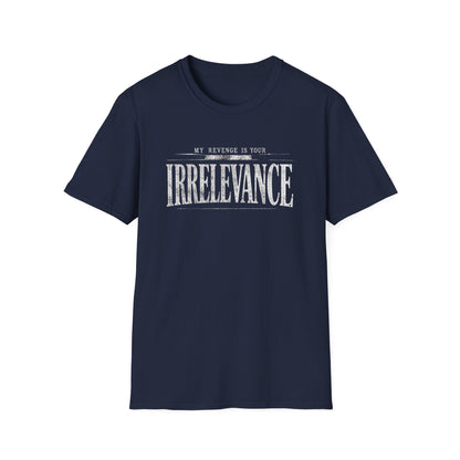 Irrelevance Tee