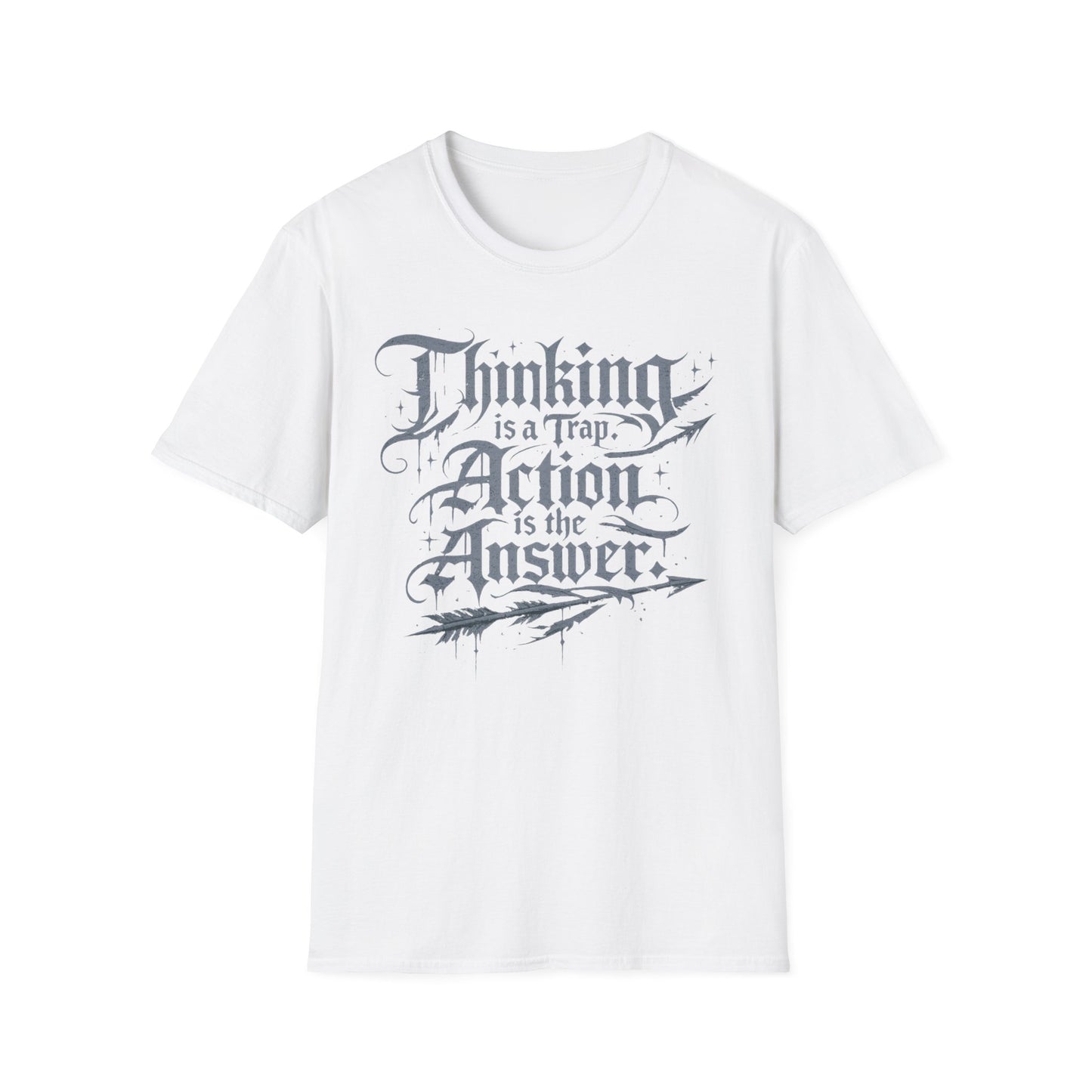 Thinking Is a Trap, Action Is the Answer graphic t-shirt mockup