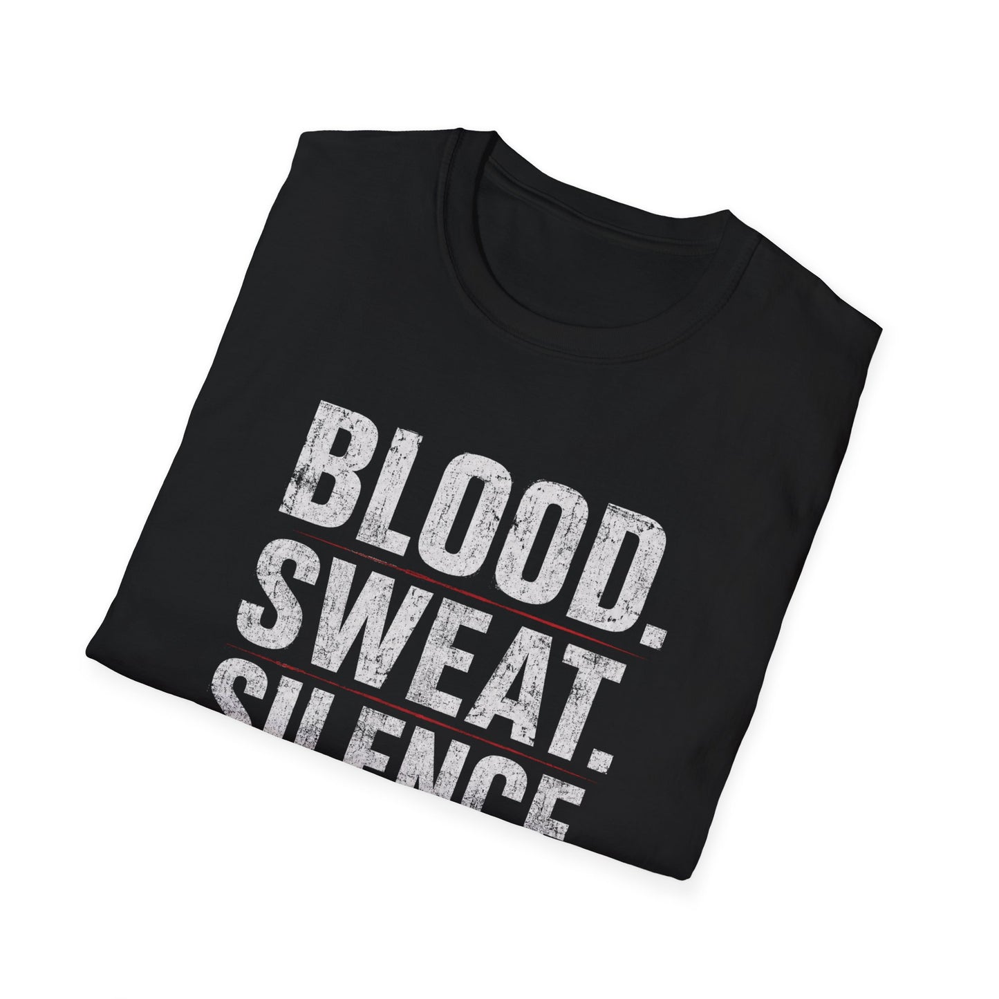 Blood Sweat Silence Tee