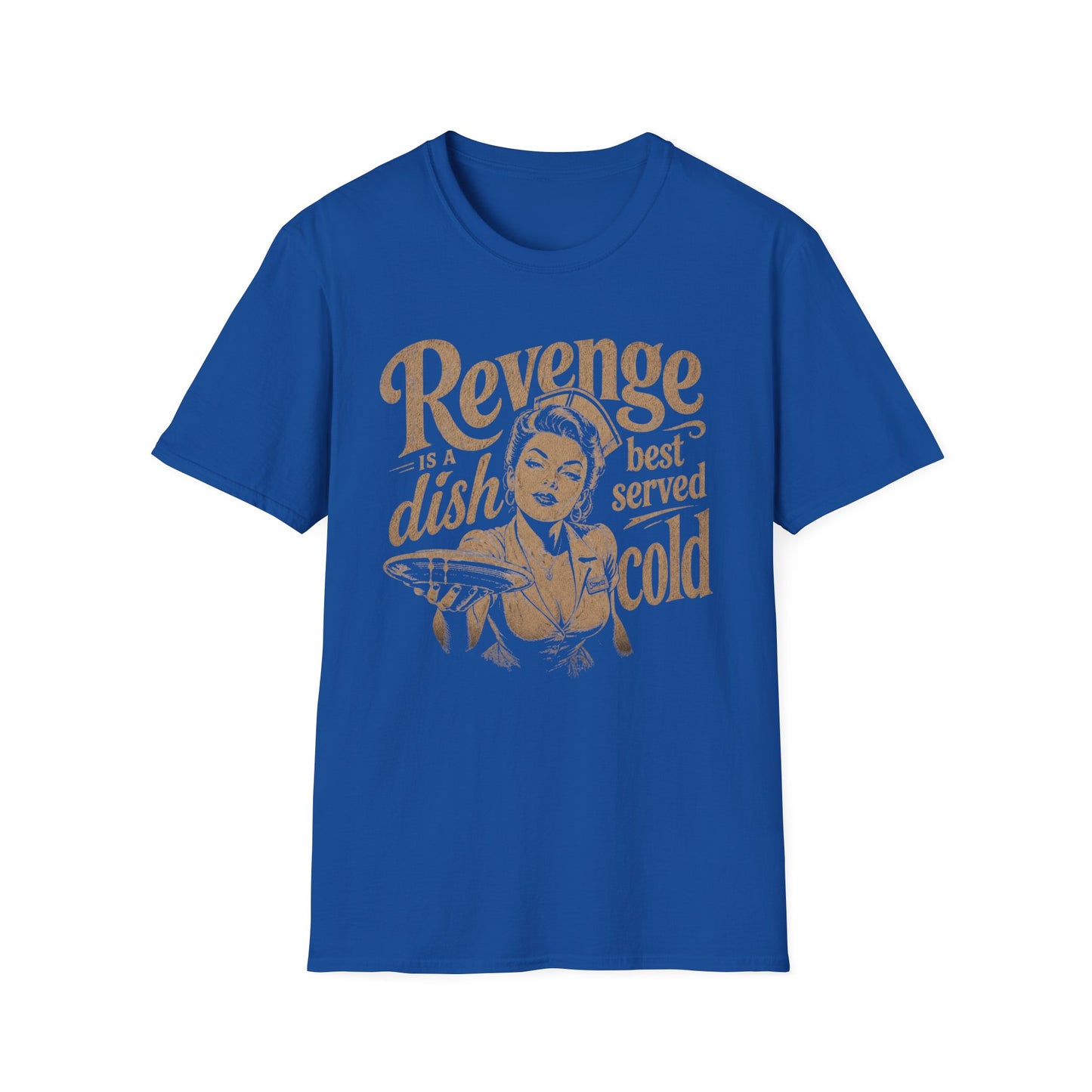Revenge Is a Dish Best Served Cold - Distressed Script graphic t-shirt mockup
