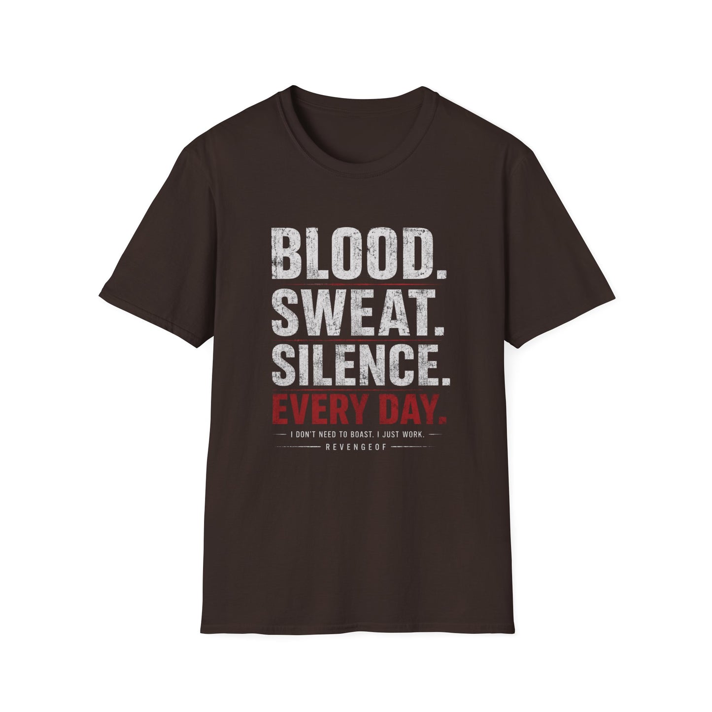 Blood Sweat Silence Tee