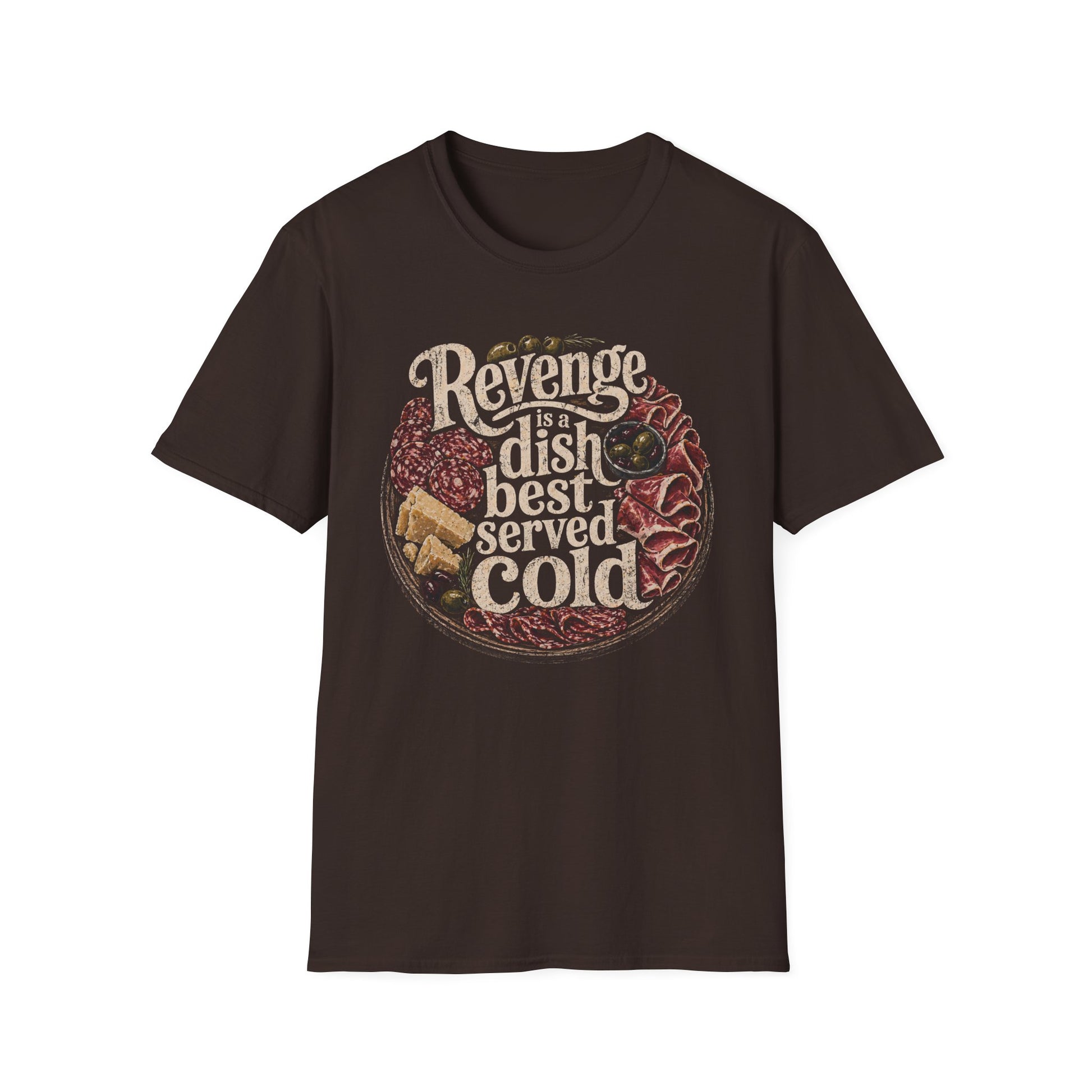 Revenge Is a Dish Best Served Cold - Cold Cut graphic t-shirt mockup