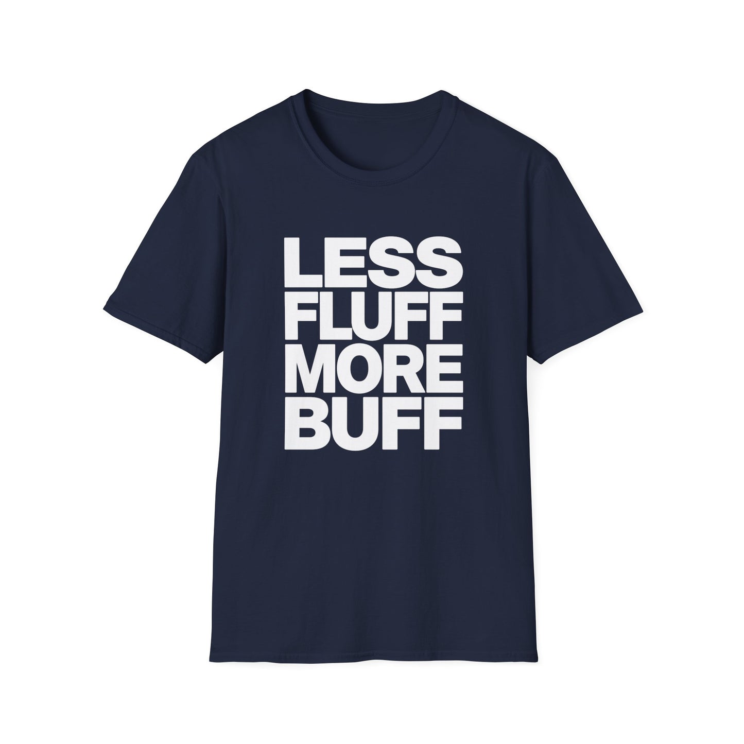 Less Fluff More Buff - Bold Type graphic t-shirt mockup