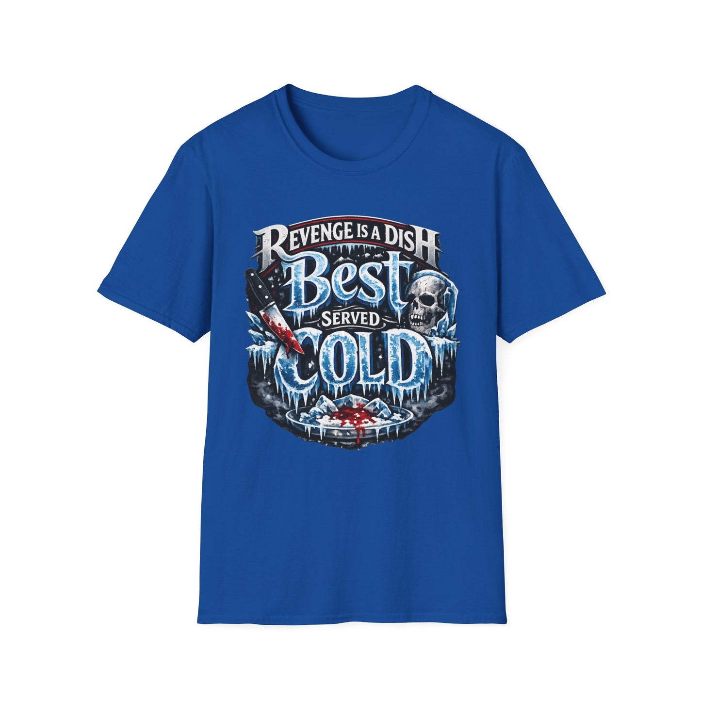 Revenge Is a Dish Best Served Cold - Icy Badge graphic t-shirt mockup
