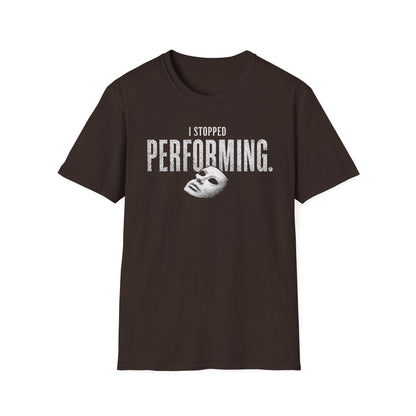 The Performance is Over Tee