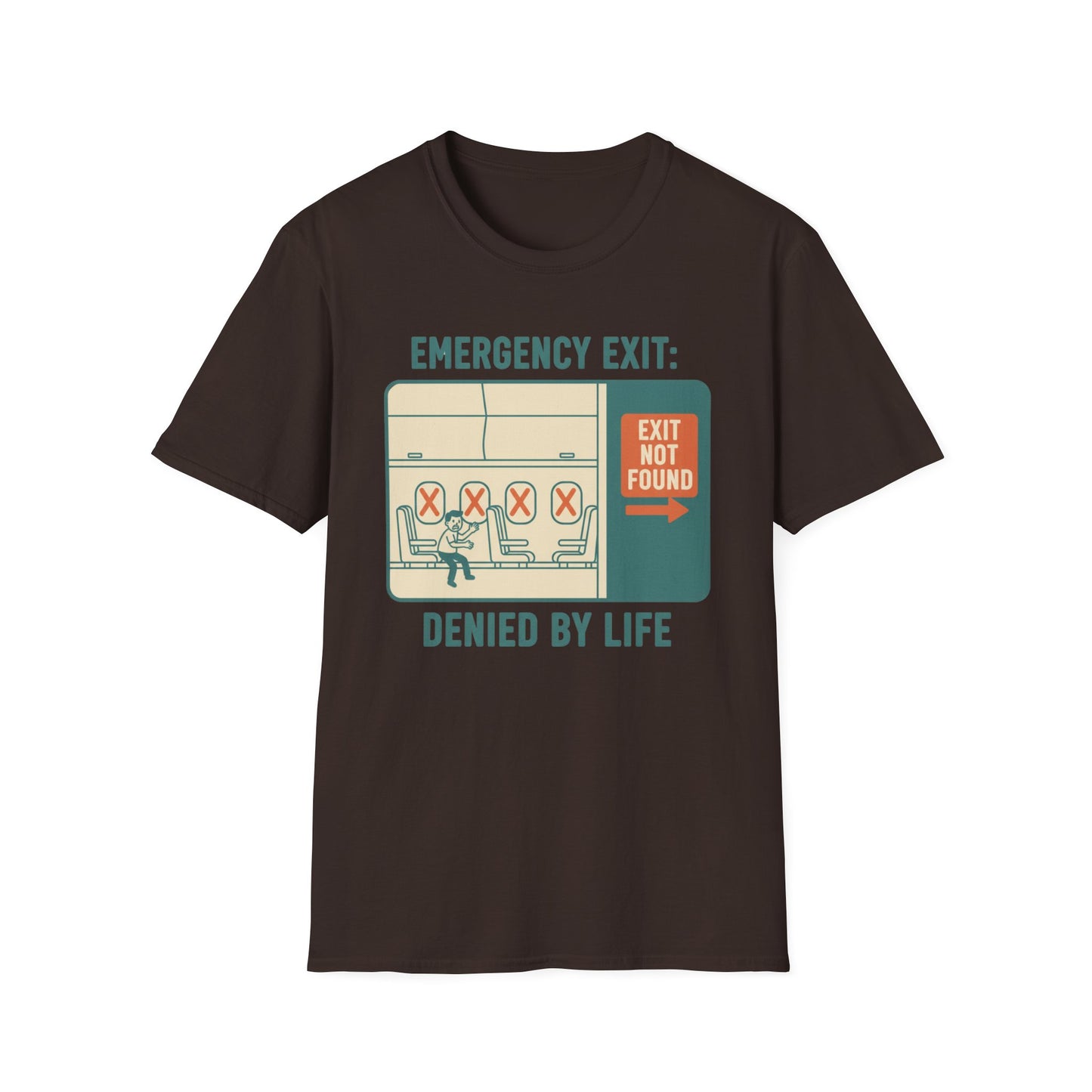 Emergency Exit Denied by Life graphic t-shirt mockup