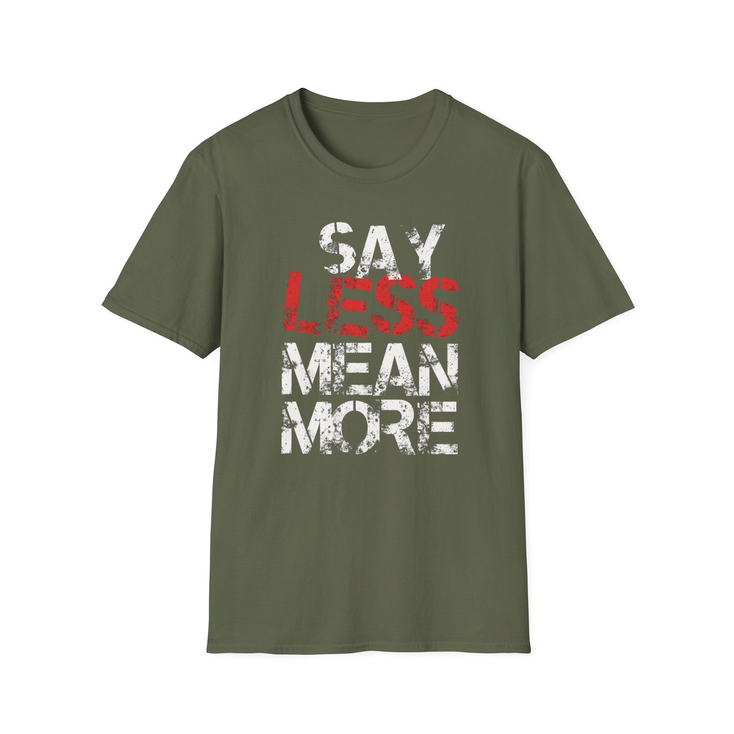 Say Less, Mean More graphic t-shirt mockup