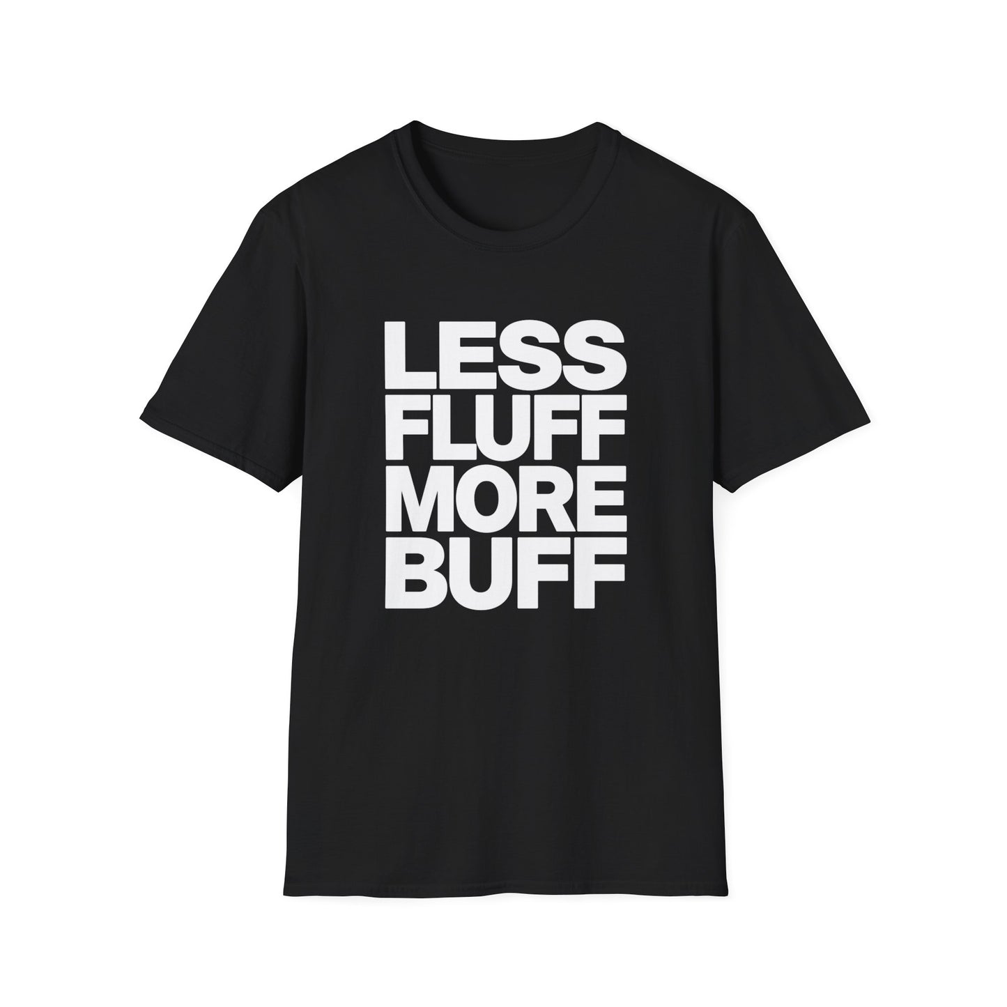 Less Fluff More Buff - Bold Type graphic t-shirt mockup