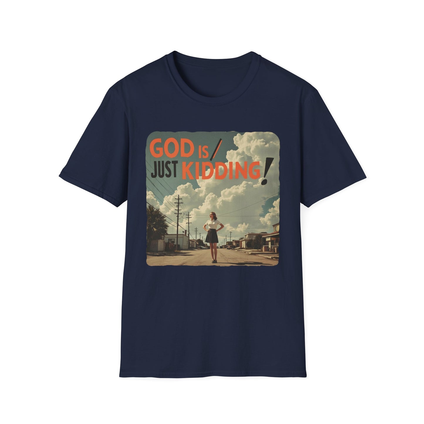 God Is Just Kidding graphic t-shirt mockup