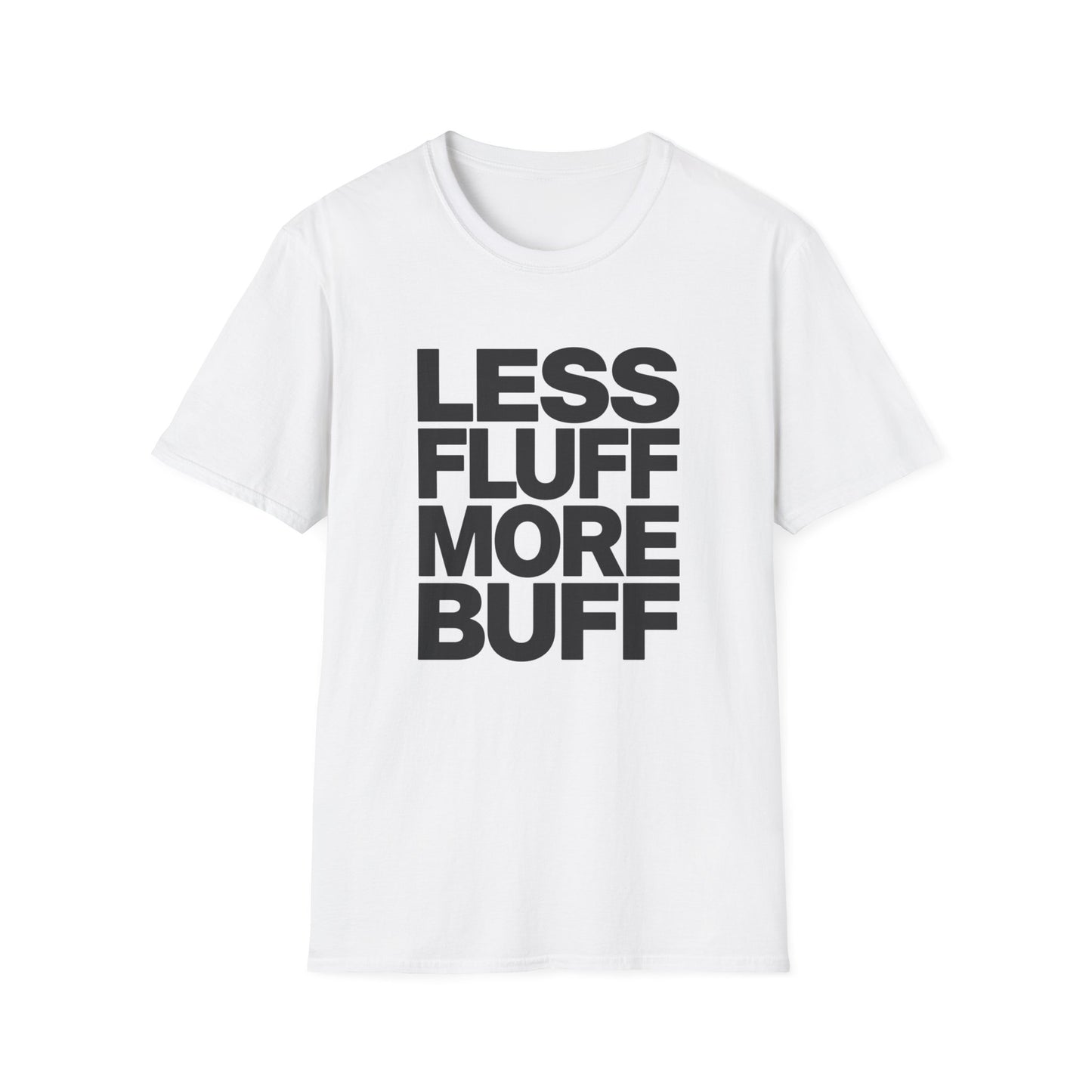 Less Fluff More Buff - Bold Type graphic t-shirt mockup