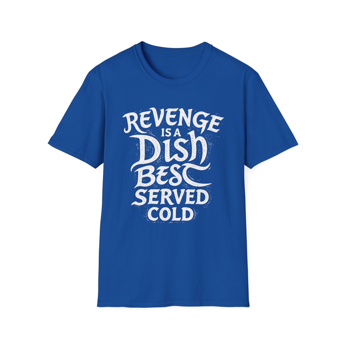 Revenge Is a Dish Best Served Cold graphic t-shirt mockup