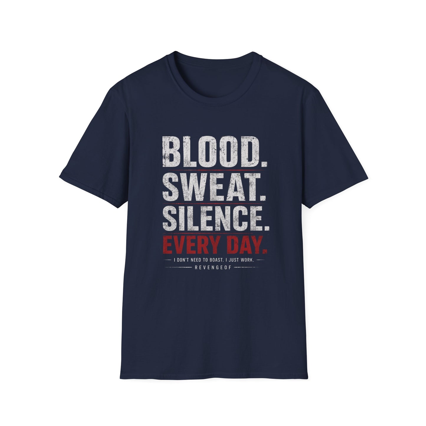 Blood Sweat Silence Tee