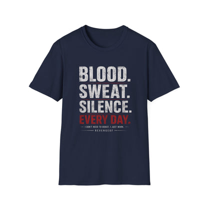Blood Sweat Silence Tee