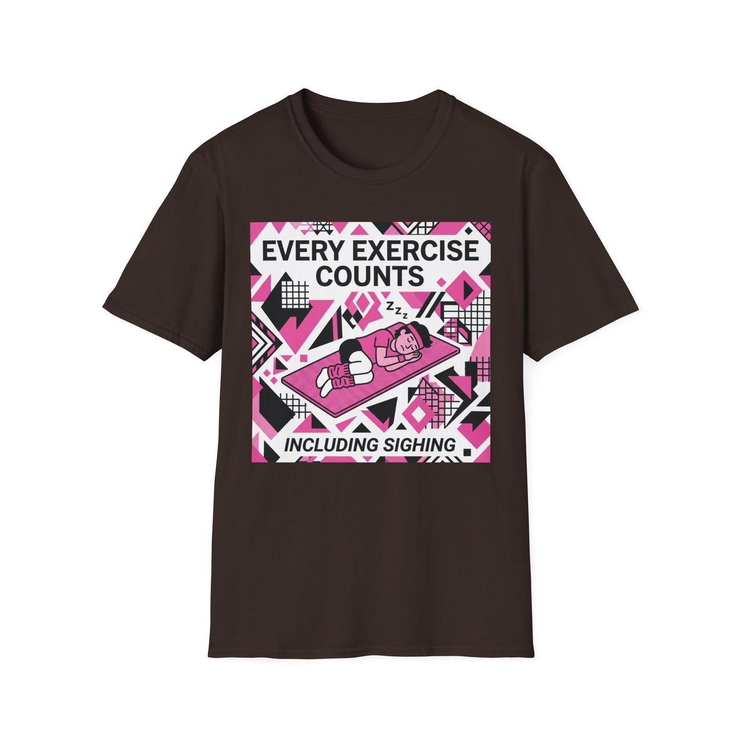 Every Exercise Counts, Including Sighing - Alt graphic t-shirt mockup