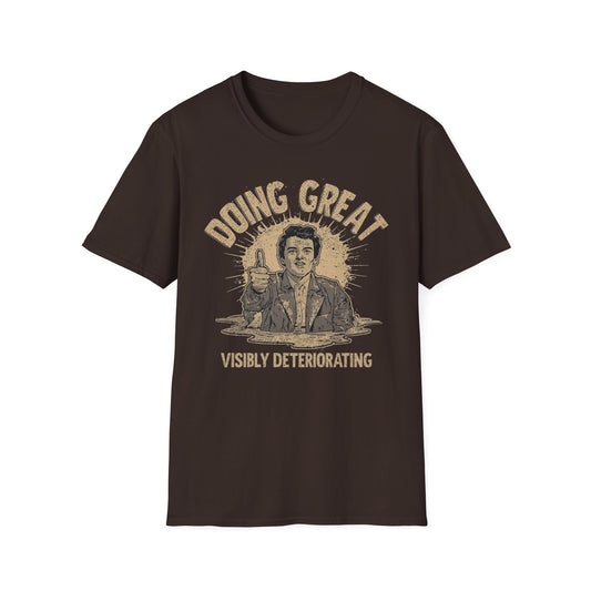 Doing Great, Visibly Deteriorating graphic t-shirt mockup