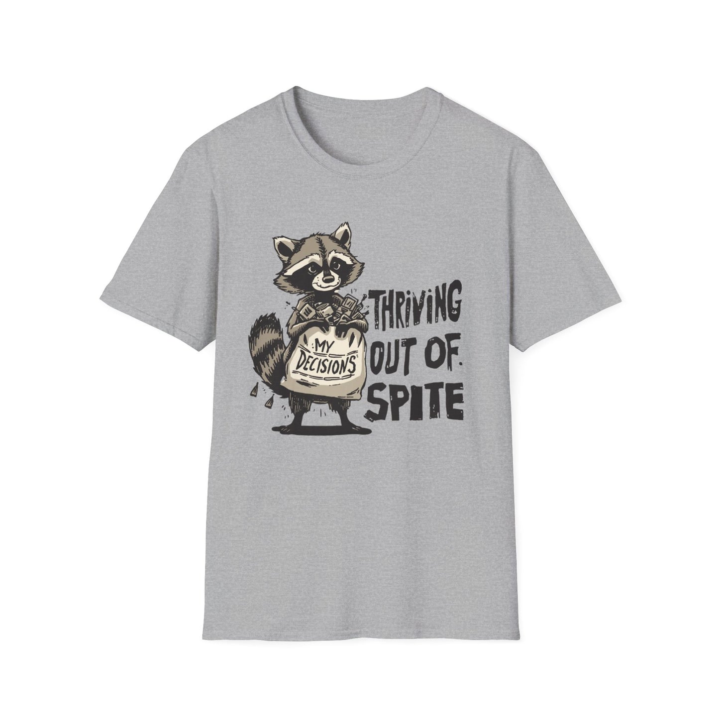 Thriving Out of Spite - My Decisions graphic t-shirt mockup