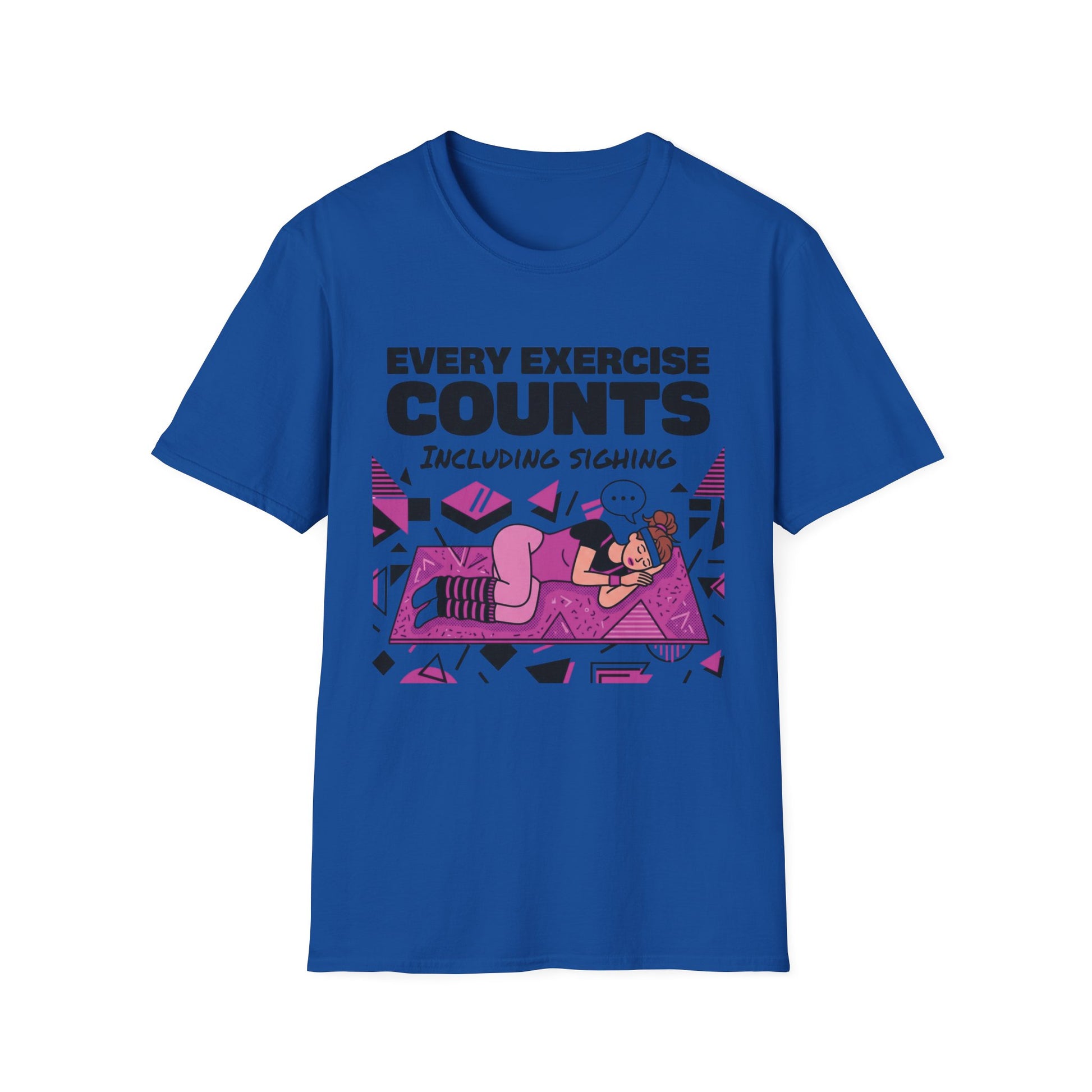 Every Exercise Counts, Including Sighing graphic t-shirt mockup