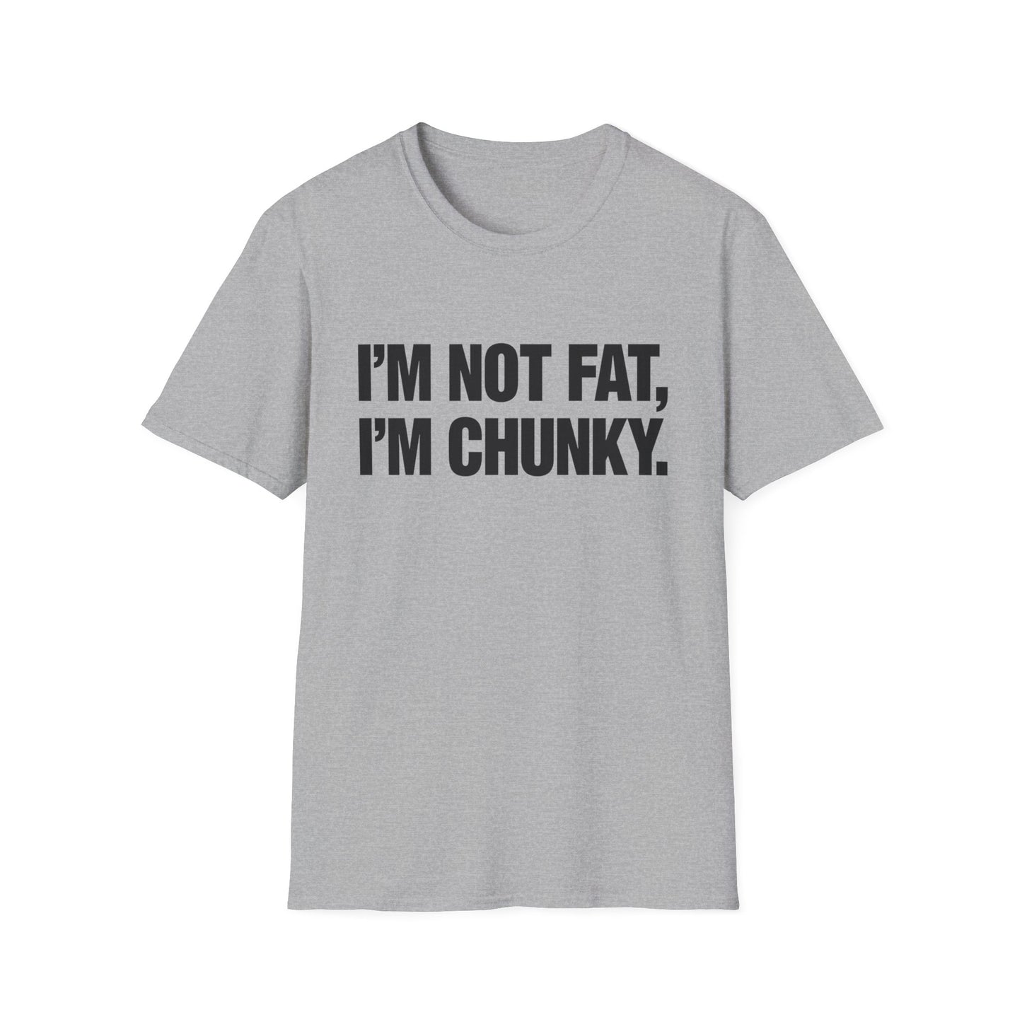 I'm Not Fat I'm Chunky graphic t-shirt mockup
