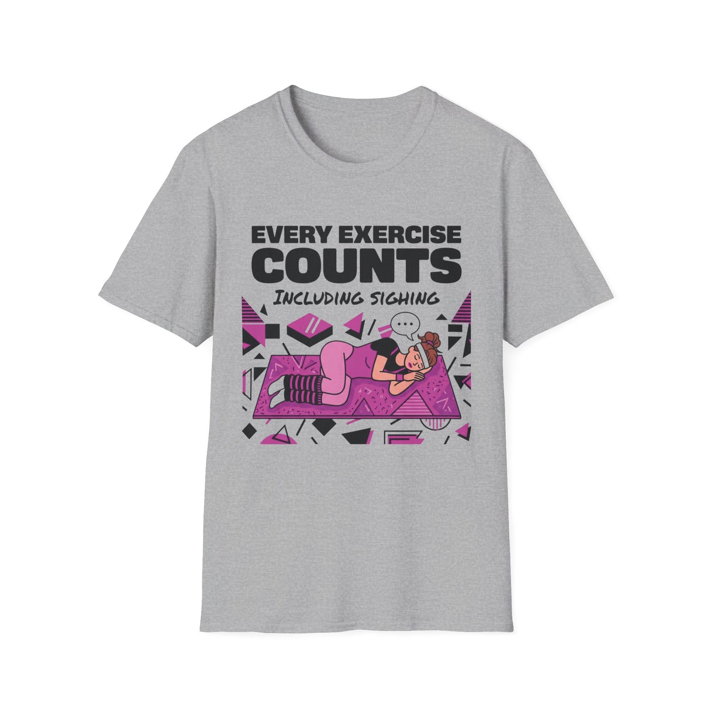 Every Exercise Counts, Including Sighing graphic t-shirt mockup