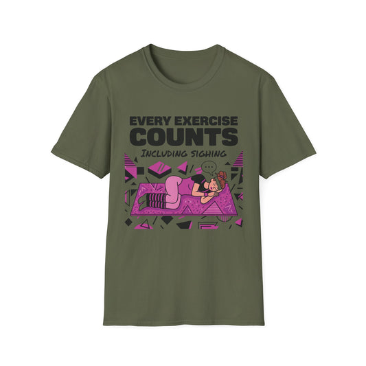 Every Exercise Counts, Including Sighing graphic t-shirt mockup