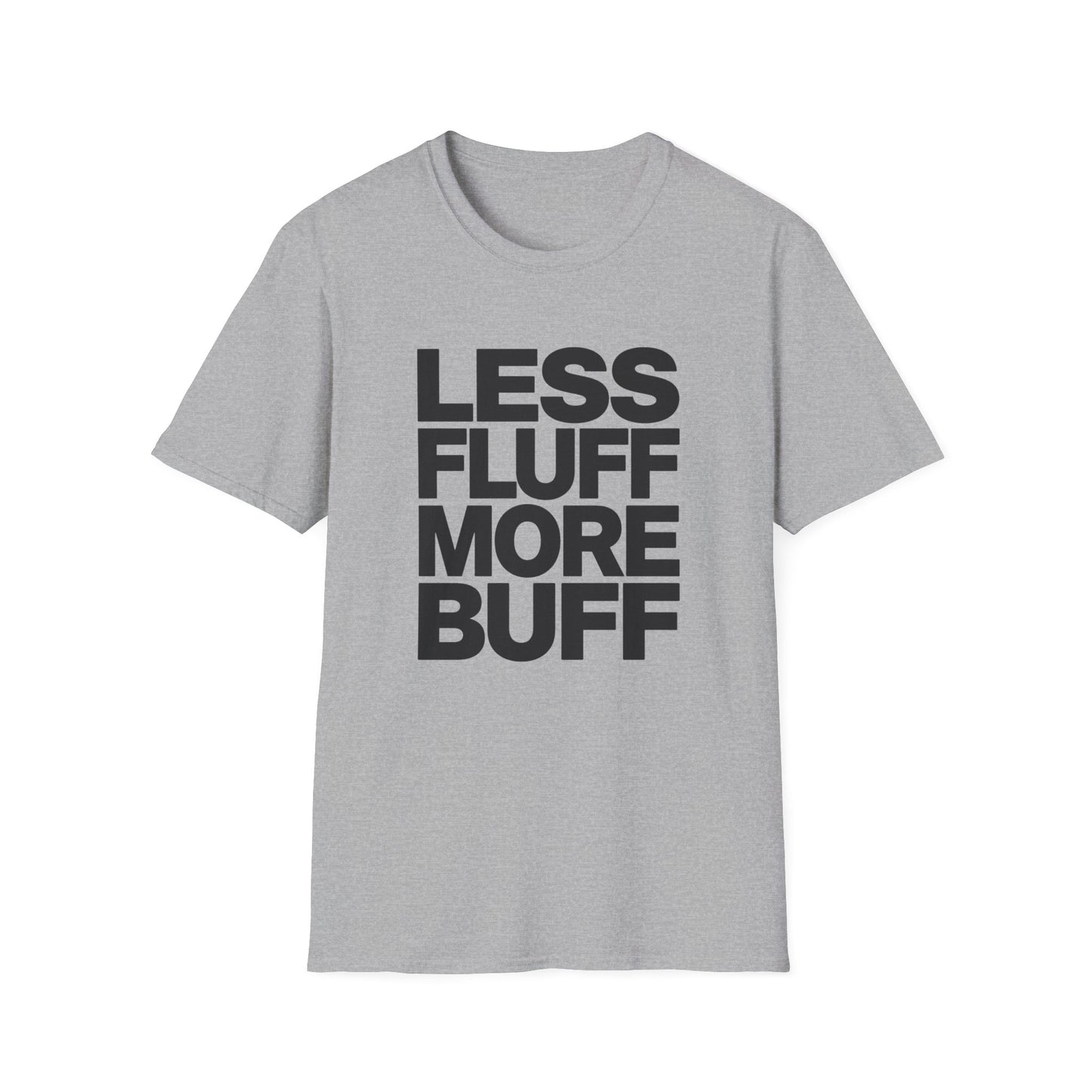 Less Fluff More Buff - Bold Type graphic t-shirt mockup