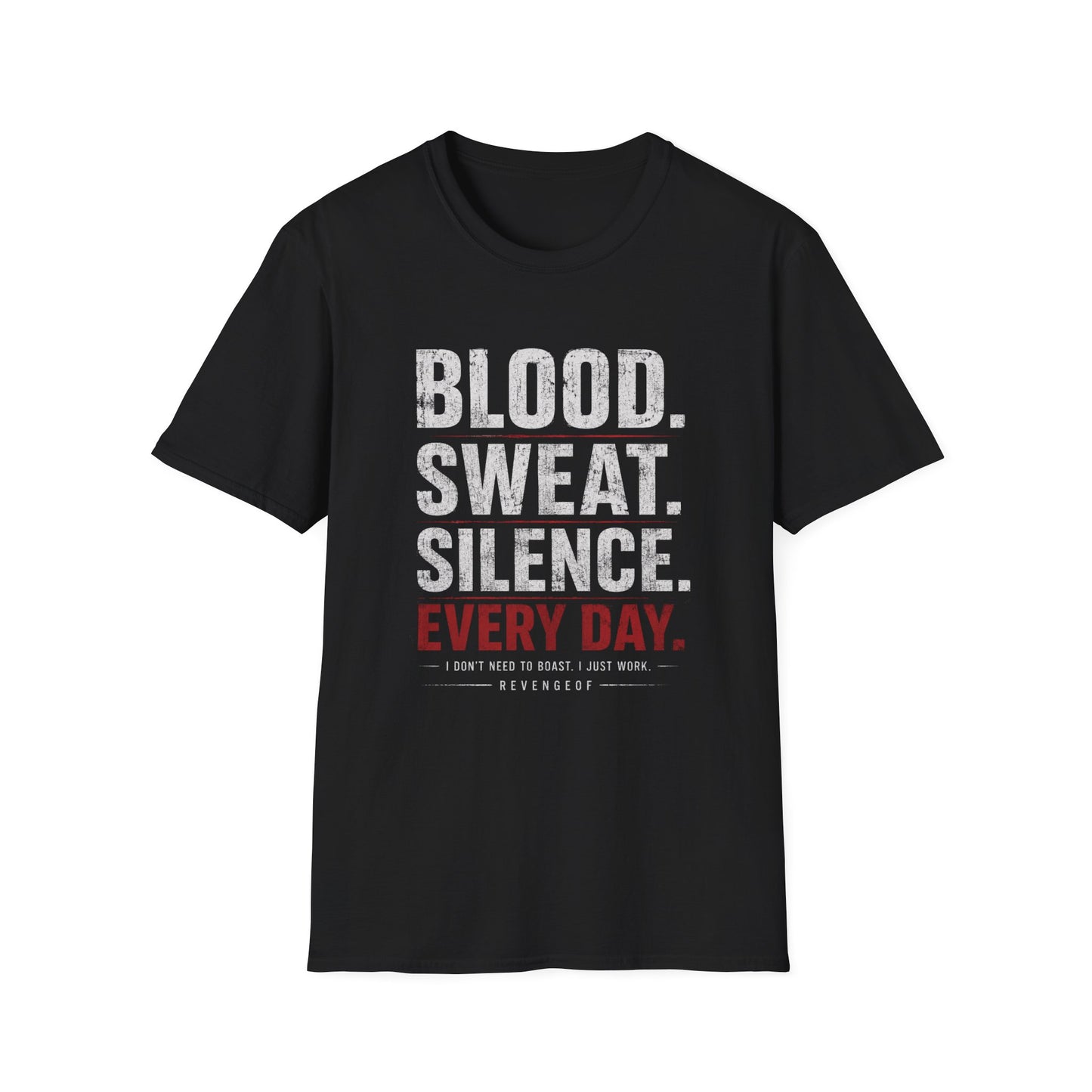 Blood Sweat Silence Tee