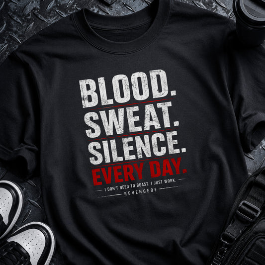 Blood Sweat Silence Tee