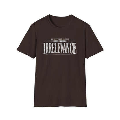 Irrelevance Tee