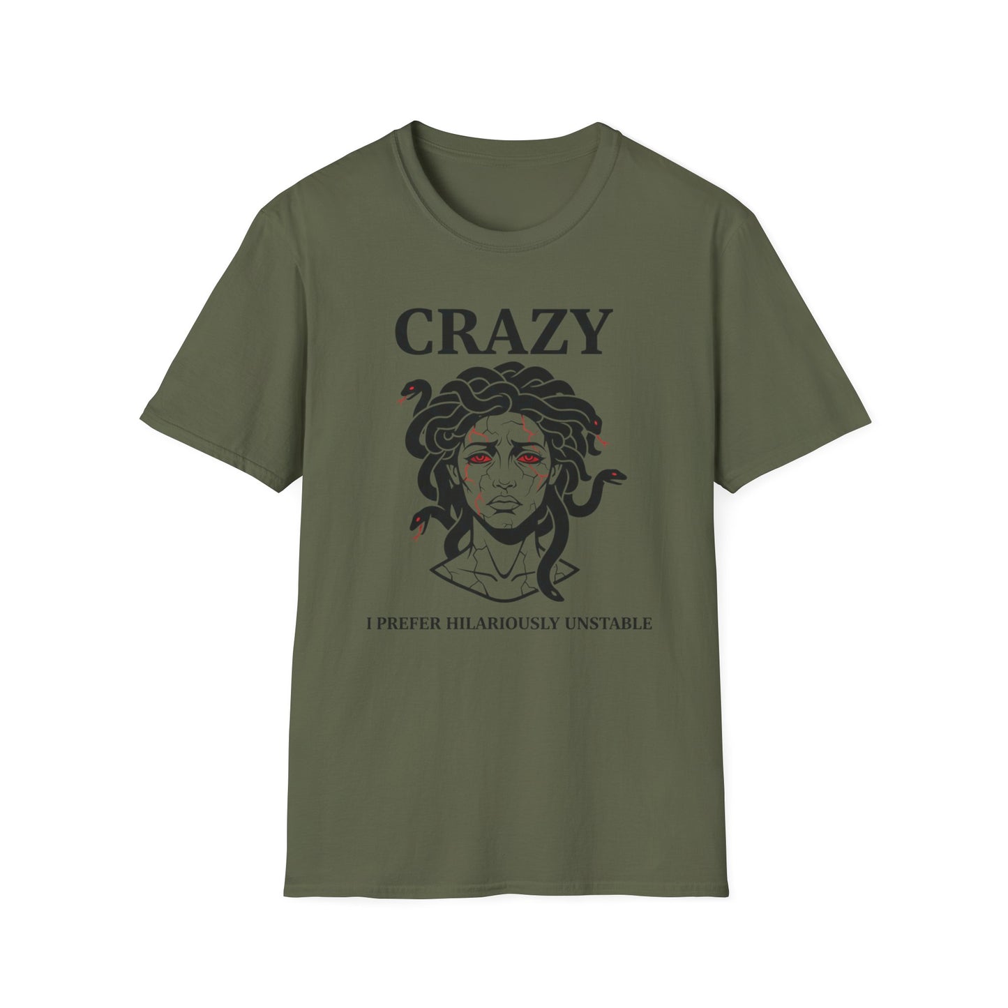 Crazy I Prefer Hilariously Unstable graphic t-shirt mockup