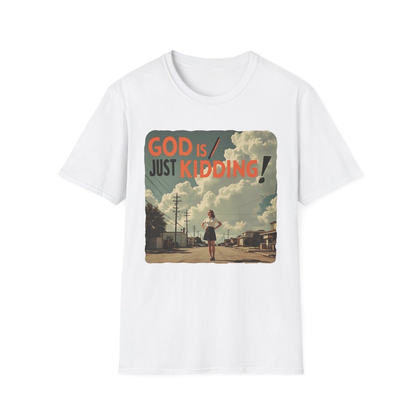 God Is Just Kidding graphic t-shirt mockup