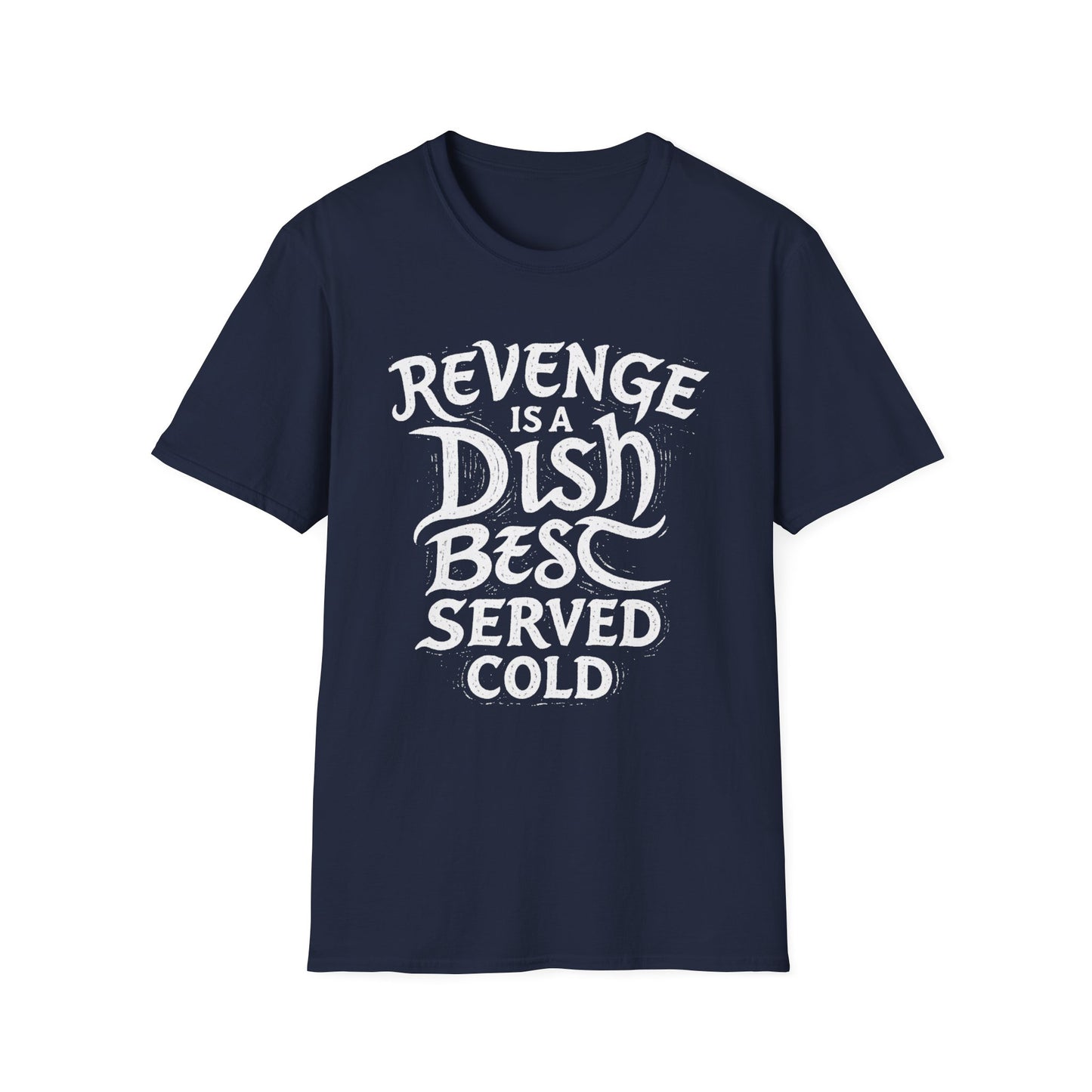 Revenge Is a Dish Best Served Cold graphic t-shirt mockup