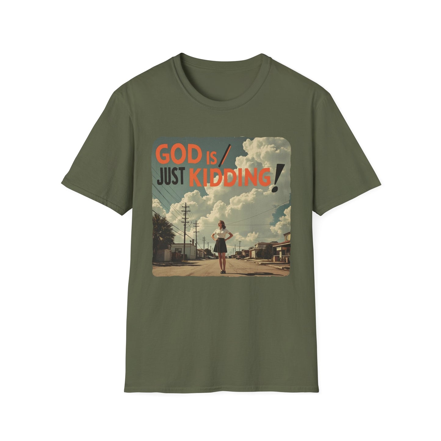 God Is Just Kidding graphic t-shirt mockup
