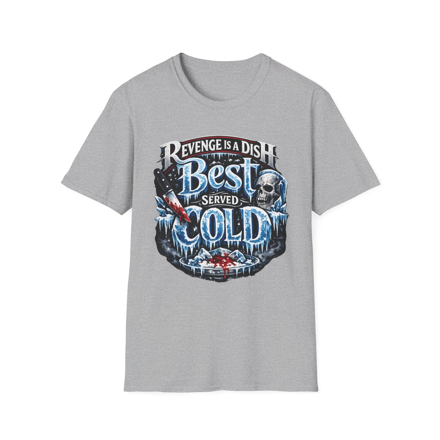 Revenge Is a Dish Best Served Cold - Icy Badge graphic t-shirt mockup