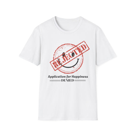 Rejected Application for Happiness graphic t-shirt mockup