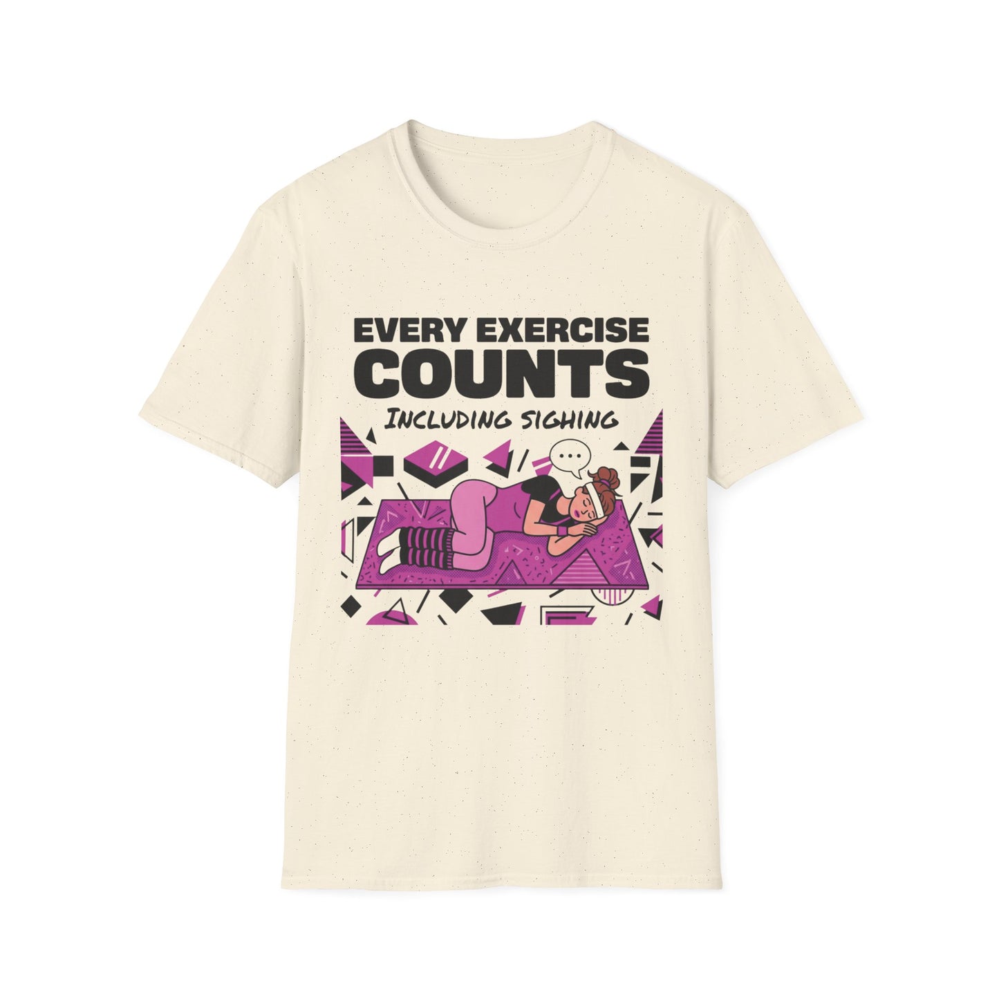 Every Exercise Counts, Including Sighing graphic t-shirt mockup