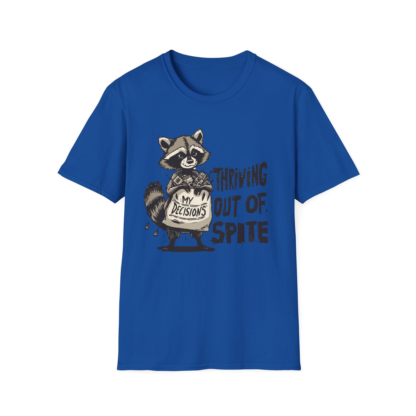 Thriving Out of Spite - My Decisions graphic t-shirt mockup