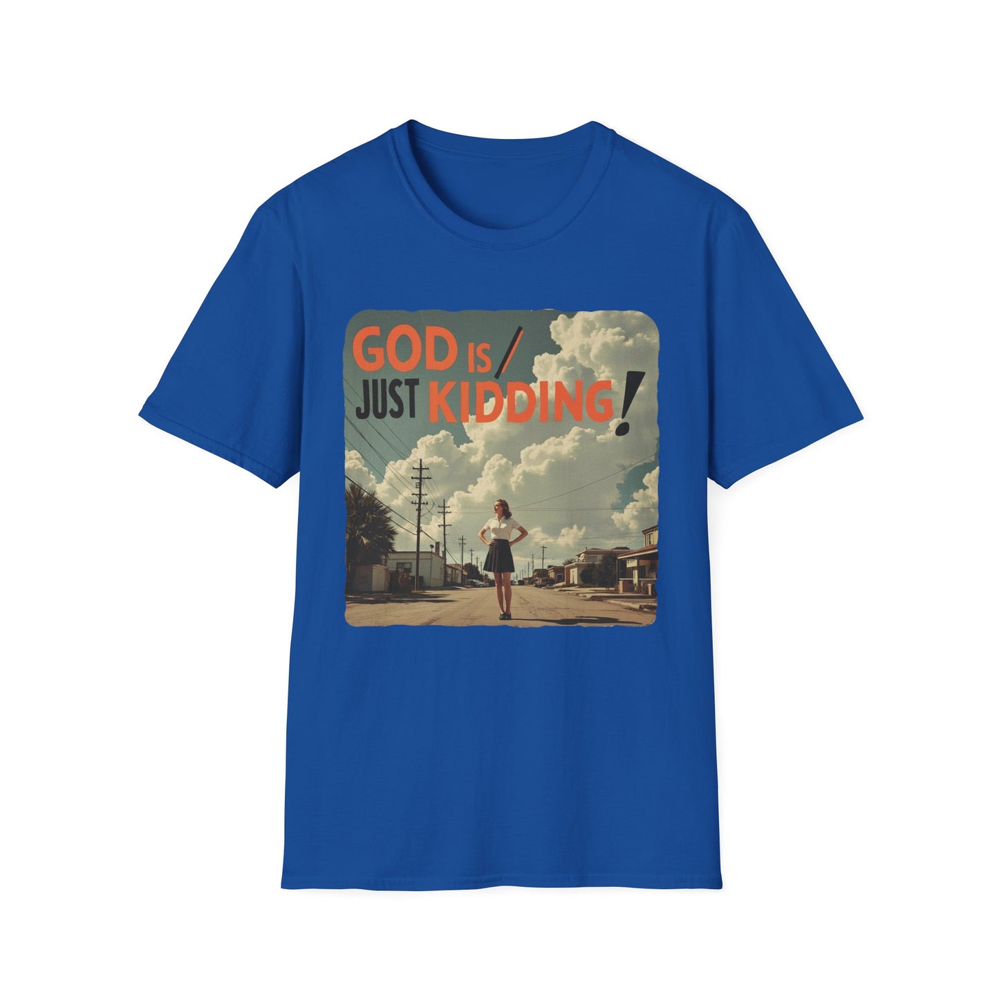 God Is Just Kidding graphic t-shirt mockup