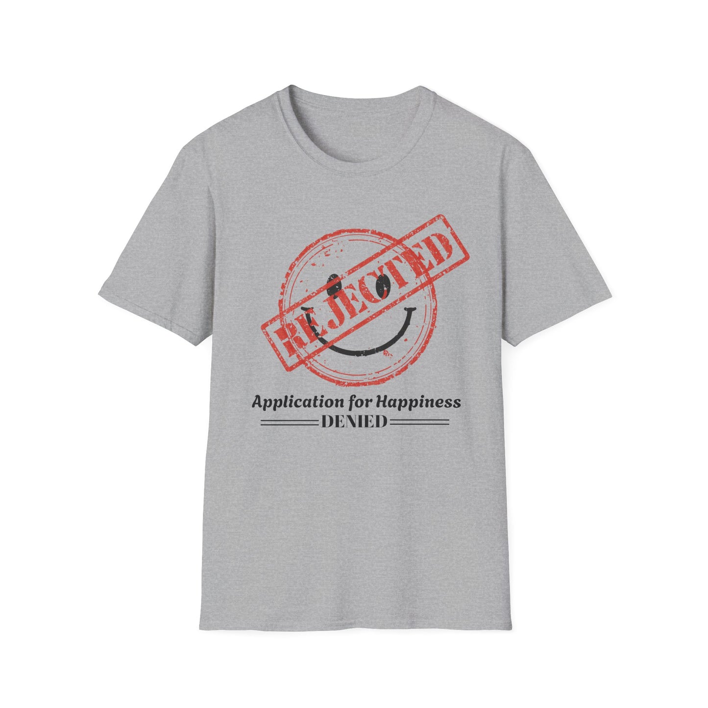 Rejected Application for Happiness graphic t-shirt mockup