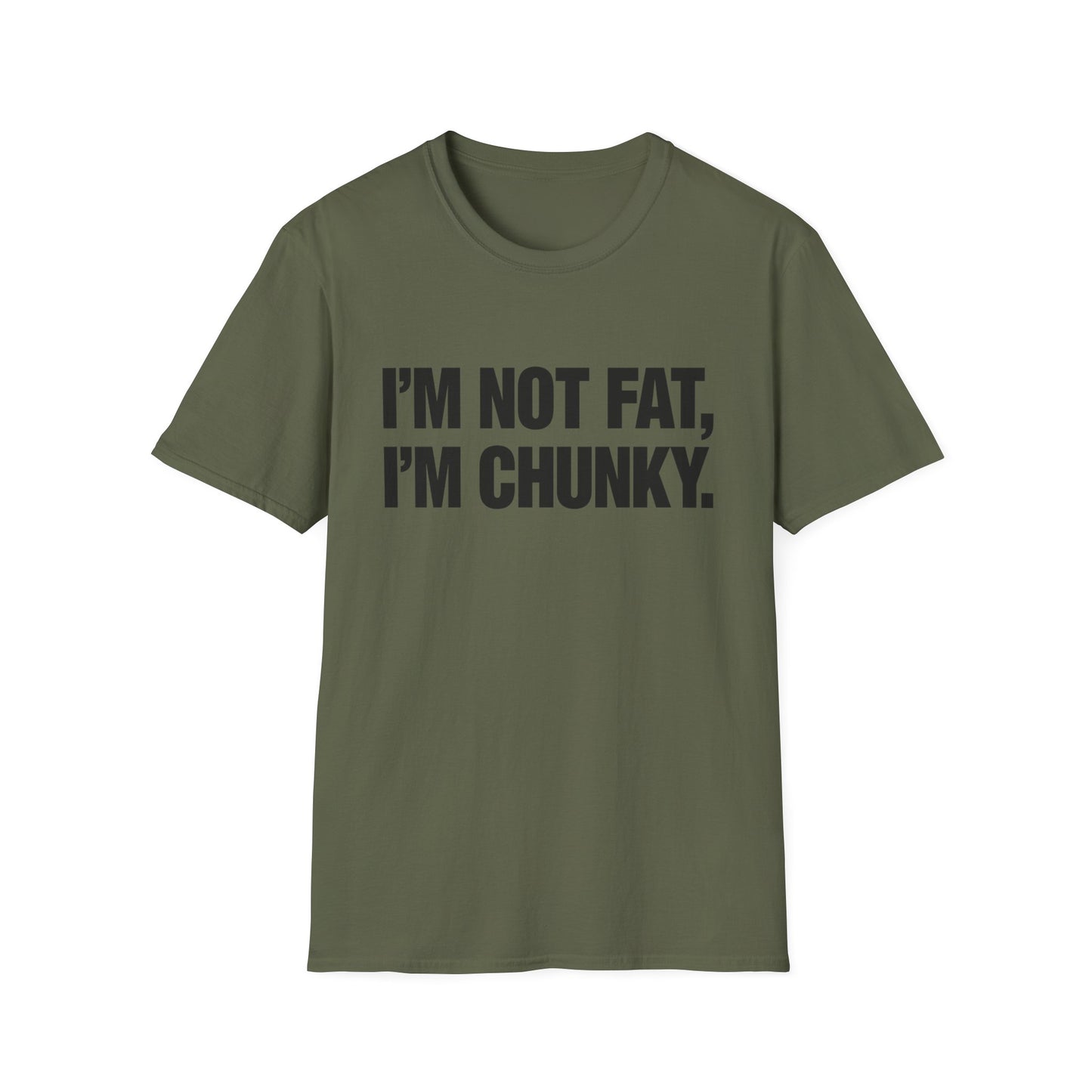 I'm Not Fat I'm Chunky graphic t-shirt mockup