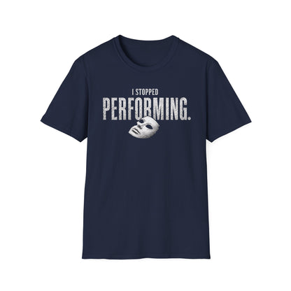 The Performance is Over Tee